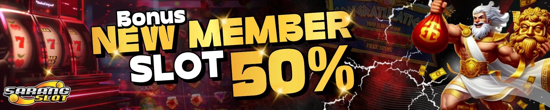 BONUS NEW MEMBER 50%